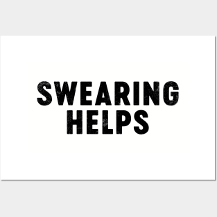 Swearing Helps (Black) Funny Posters and Art